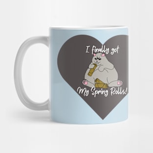 Finally Got My Spring Rolls Mug